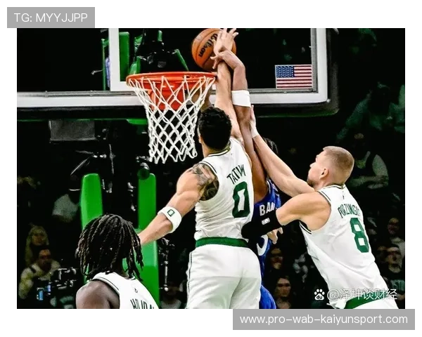 布朗快攻反击，凯尔特人进攻高效——领跑NBA赛季的新动力